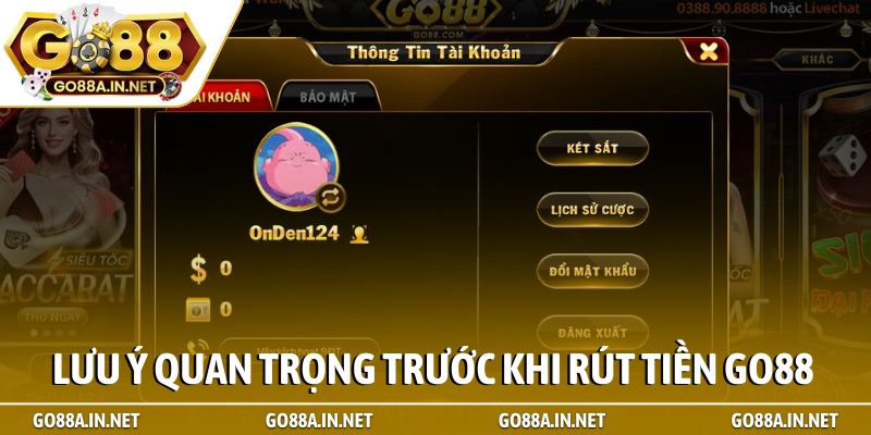 Rút Tiền 3 Lưu ý quan trọng trước khi rút tiền Go88