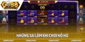 Những sai lầm khi chơi nổ hũ